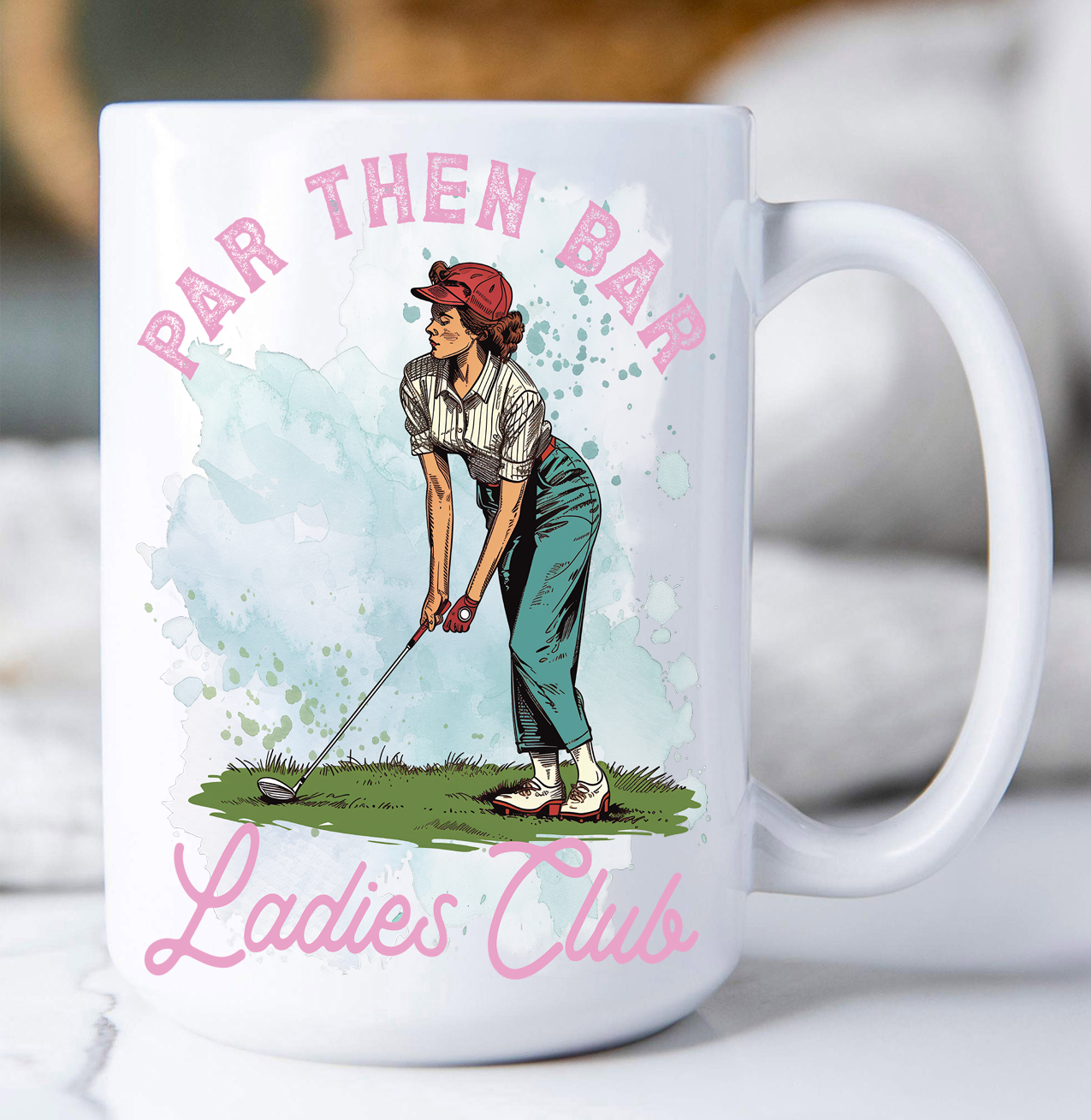 Golf Par Then Bar Ladies Club Coffee Mug
