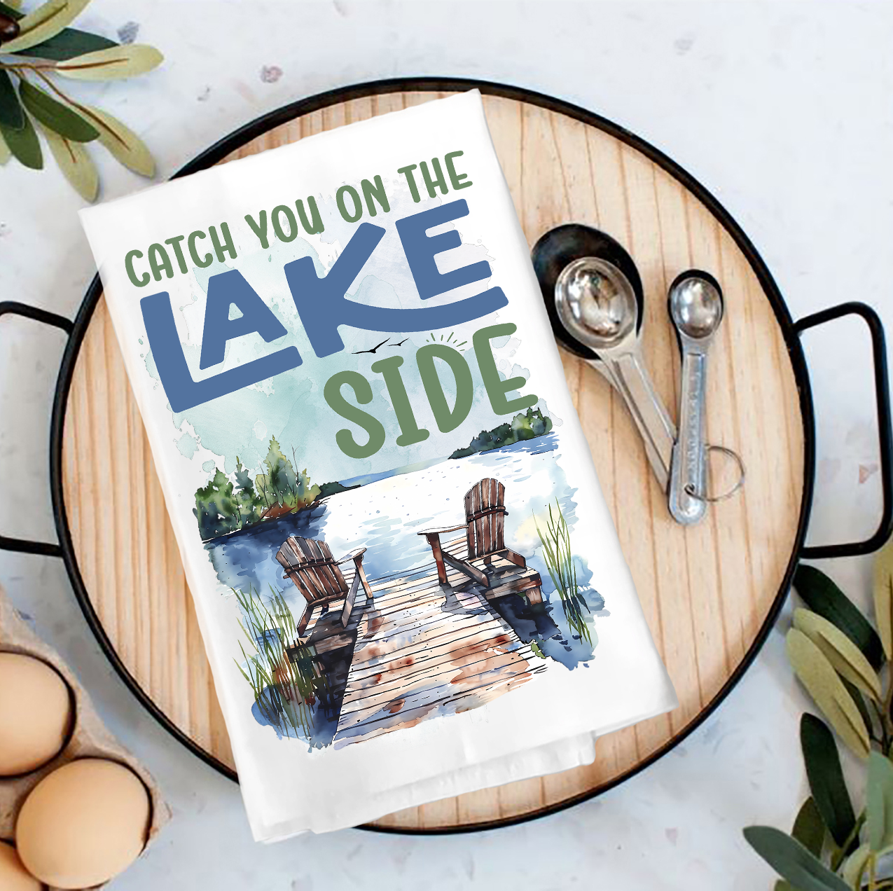 Catch you on the Lake Side Tea Towel