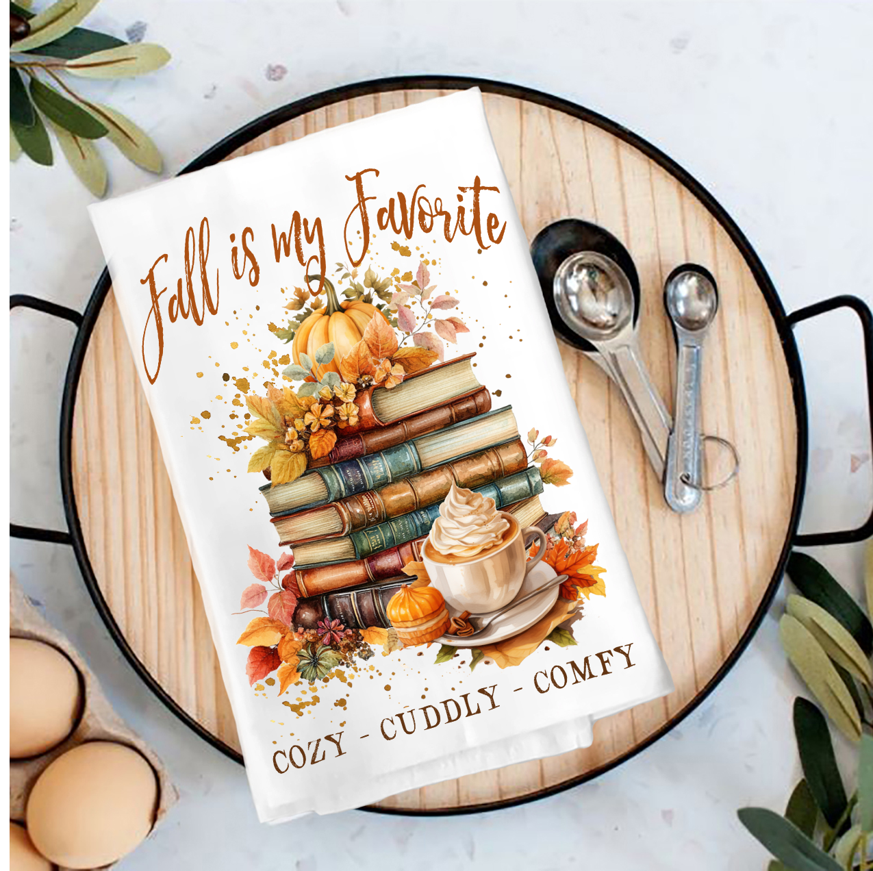 Fall is My Favorite Cozy Cuddly Tea Towel