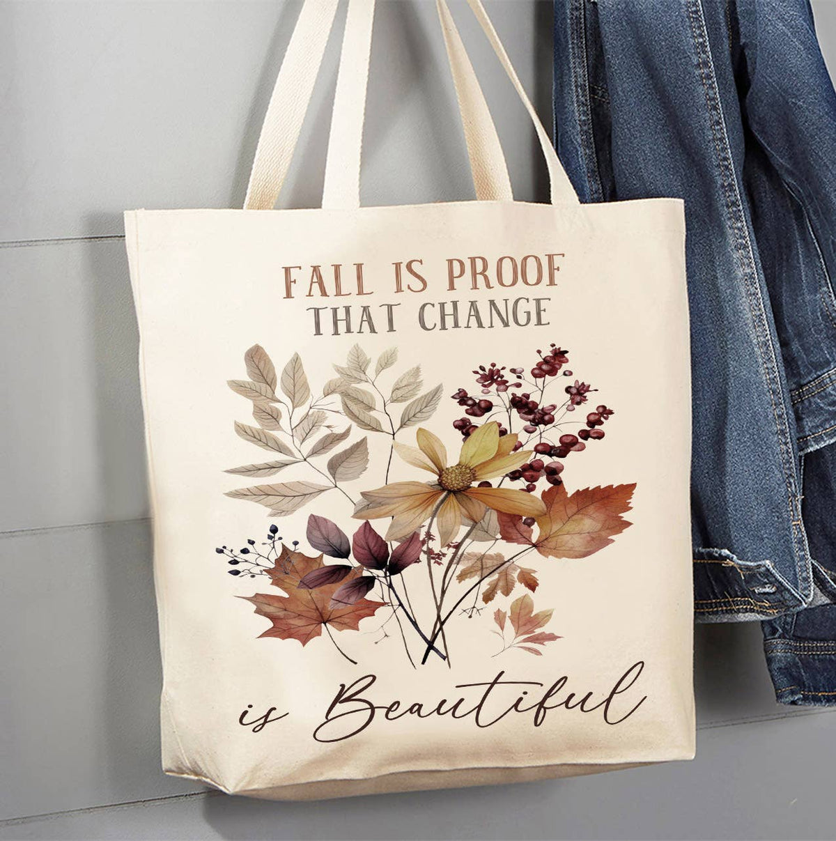 Autumn Fall Is proof of Change Canvas Tote Bag