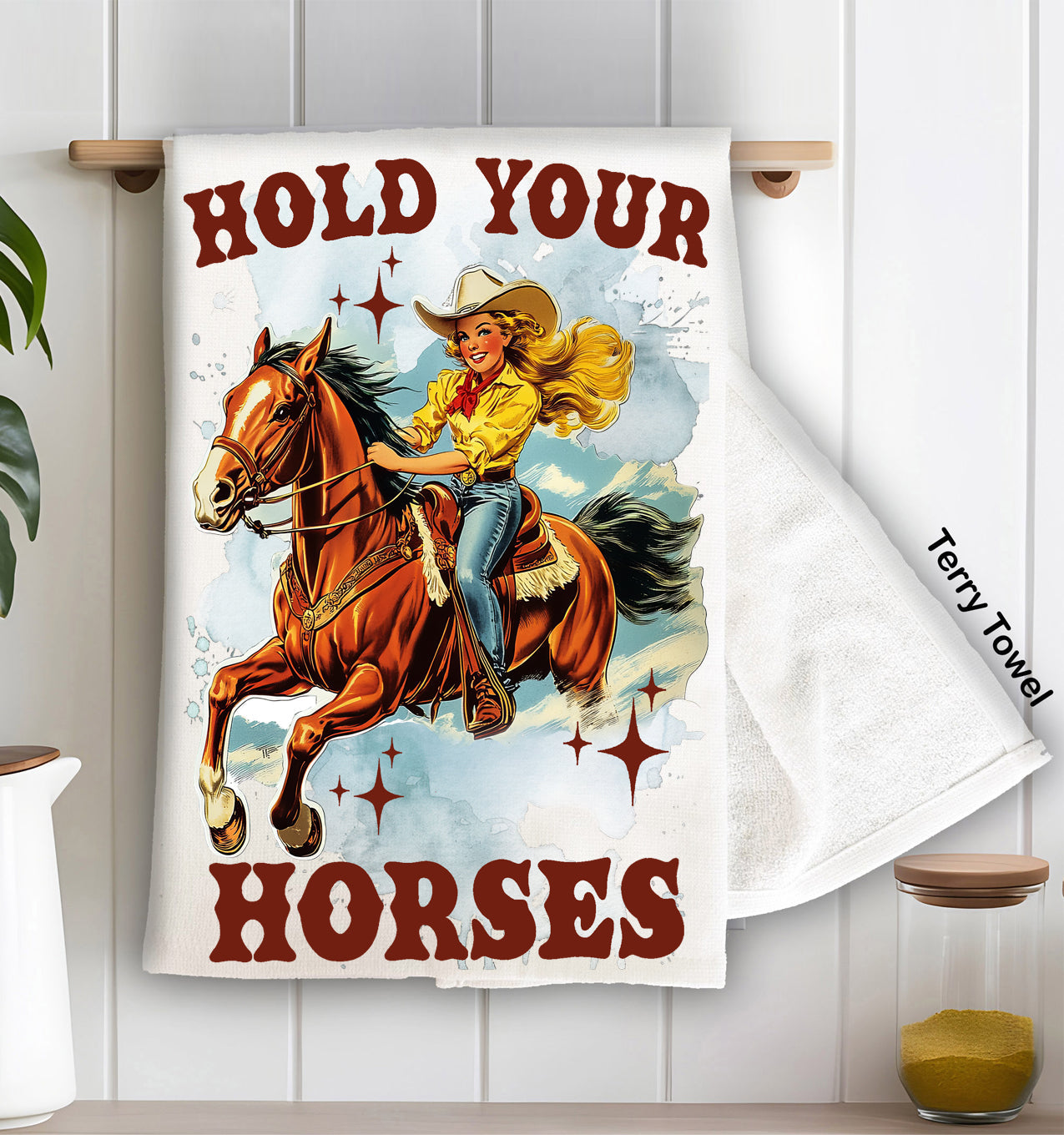 Vintage Cowgirls Hold Your Horses Kitchen Terry Towel