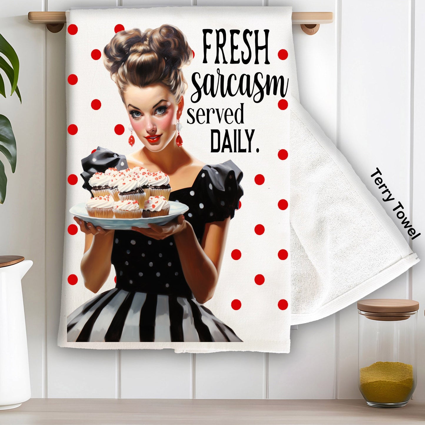 Fresh Sarcasm Served Daily Funny Kitchen Terry Towel