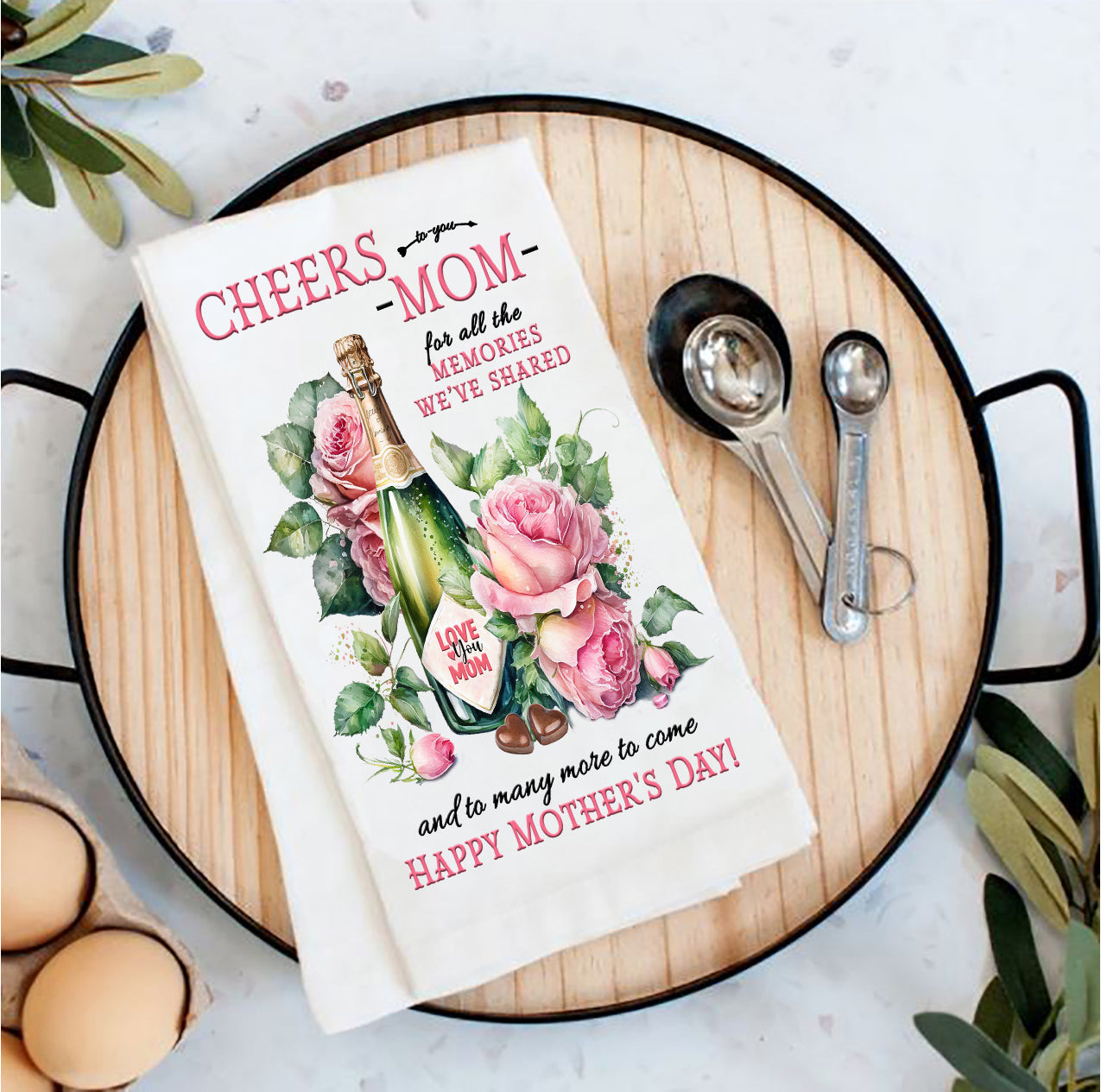 Cheers to Mom Mothers Day Tea Towel