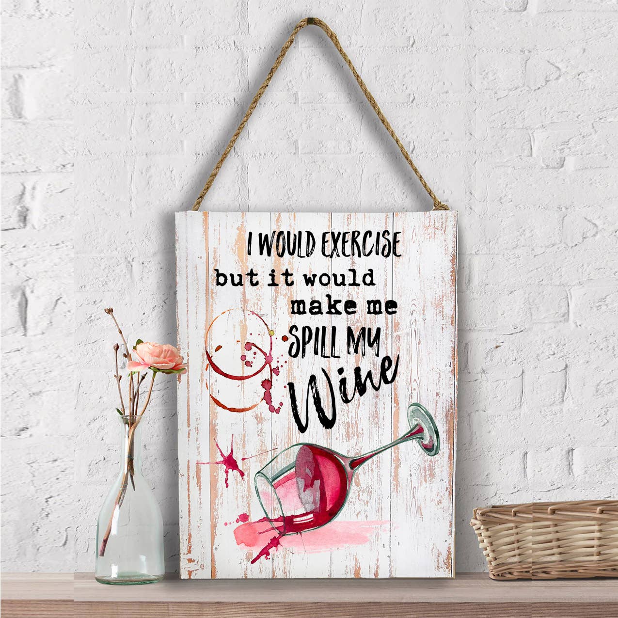 Would Excerise Spill My Wine Wall Decor