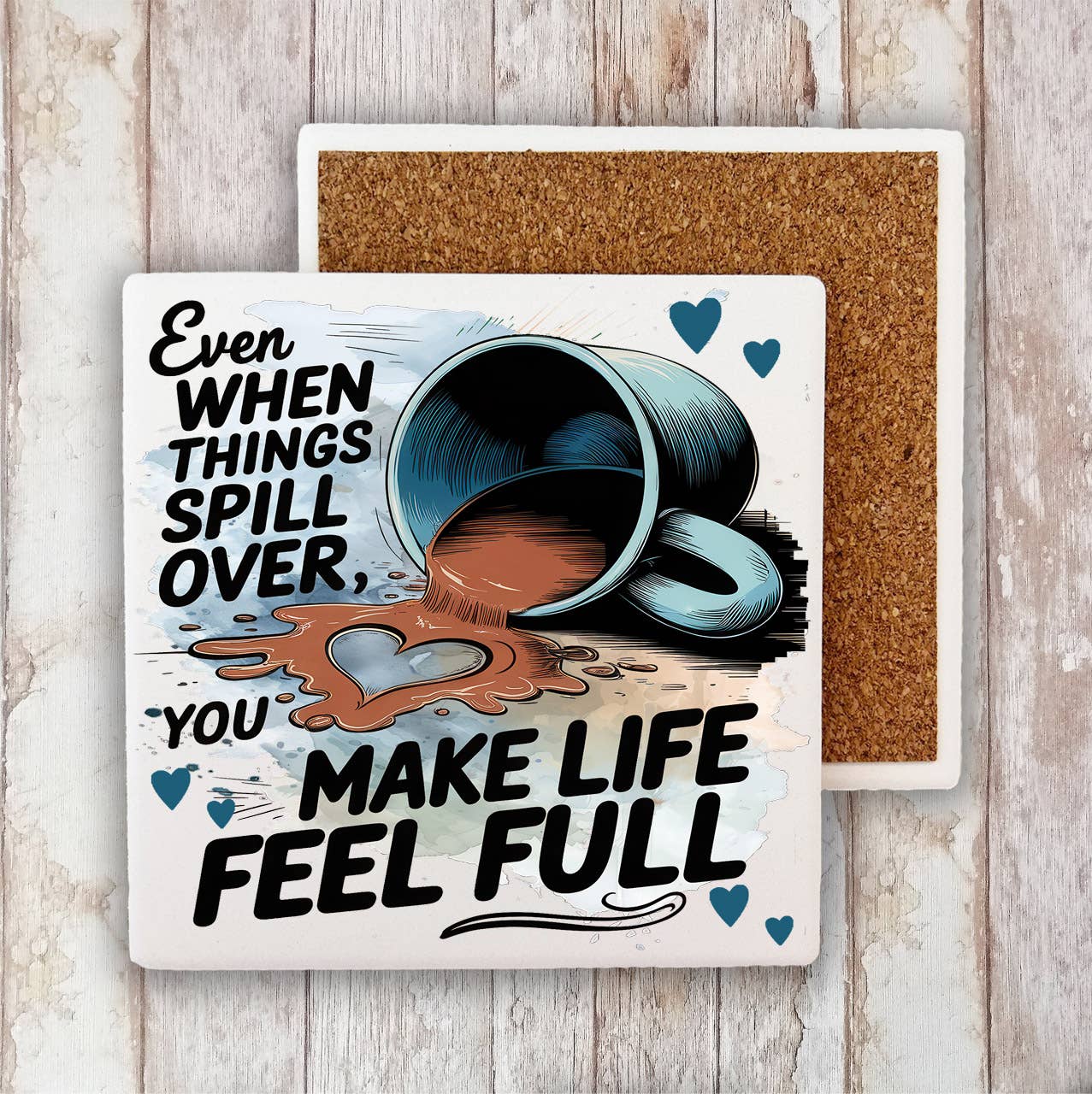 You make My Life Full Coffee Valentine Stone Coaster (Set of 2)