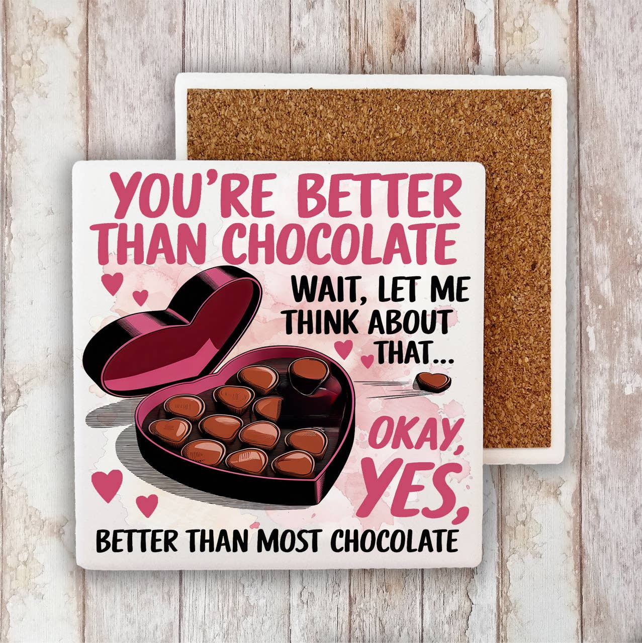 Your Better Than Chocolate Valentine Stone Coaster (Set of 2)