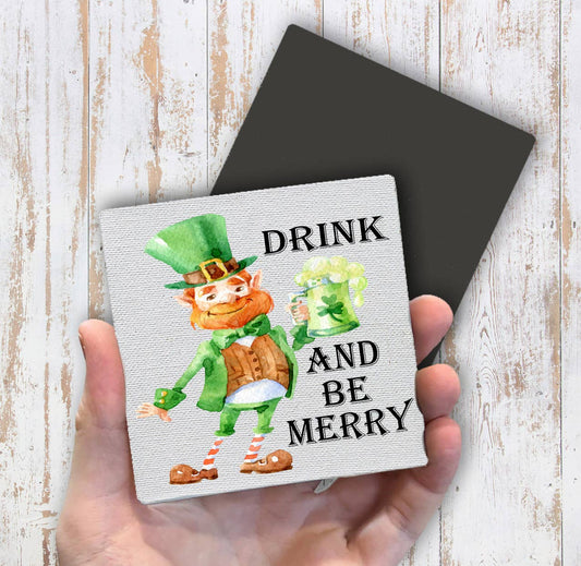St Patrick Day Drink Be Merry Magnet Fridge - Sets of 2