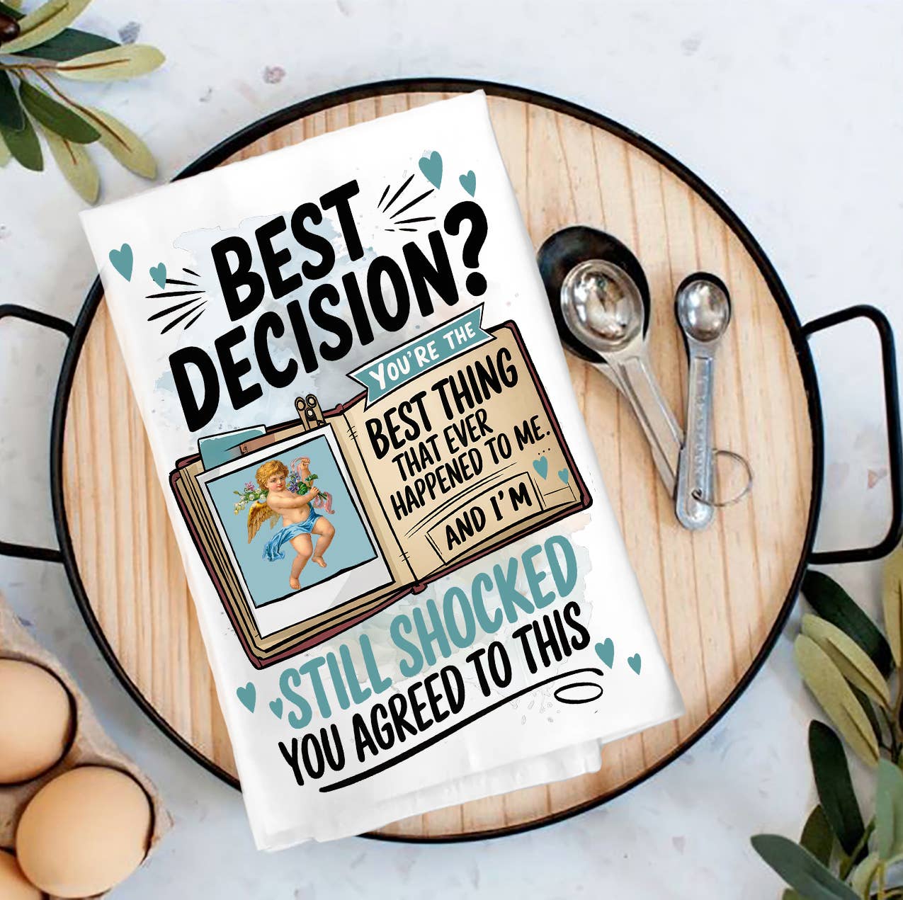 Best Decision Love Valentine Tea Towel