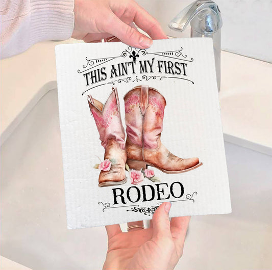 Set of 2 -  Not my First Rodeo Cowboy Boots Western SWEDISH DISH CLOTH