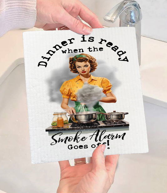 Set of 2 -  Dinner ready When Smoke Alarm Funny SWEDISH DISH CLOTH