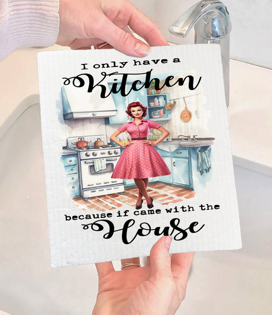 Set of 2 -  Kitchen Came with the House Funny SWEDISH DISH CLOTH