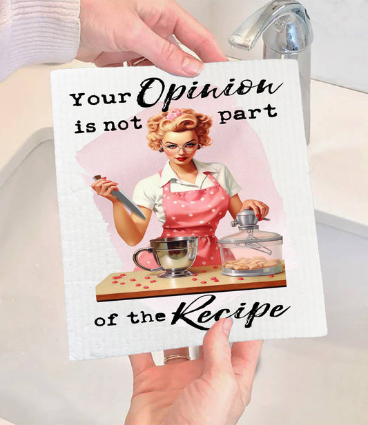 Set of 2 -  Your Opinion Not Part of Recipe Funny SWEDISH DISH CLOTH