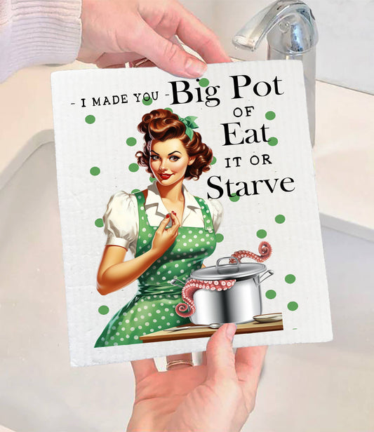 Set of 2 -  Made Big Pot of Eat or Starve Funny SWEDISH DISH CLOTH