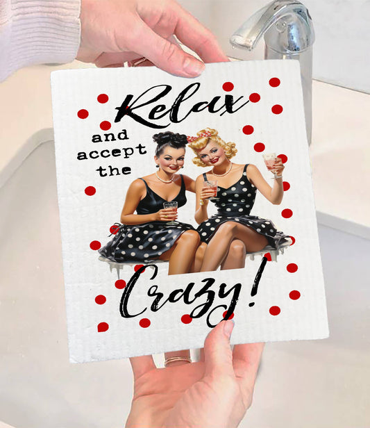 Set of 2 -  Relax Enjoy the Crazy Funny  Housewife SWEDISH DISH CLOTH