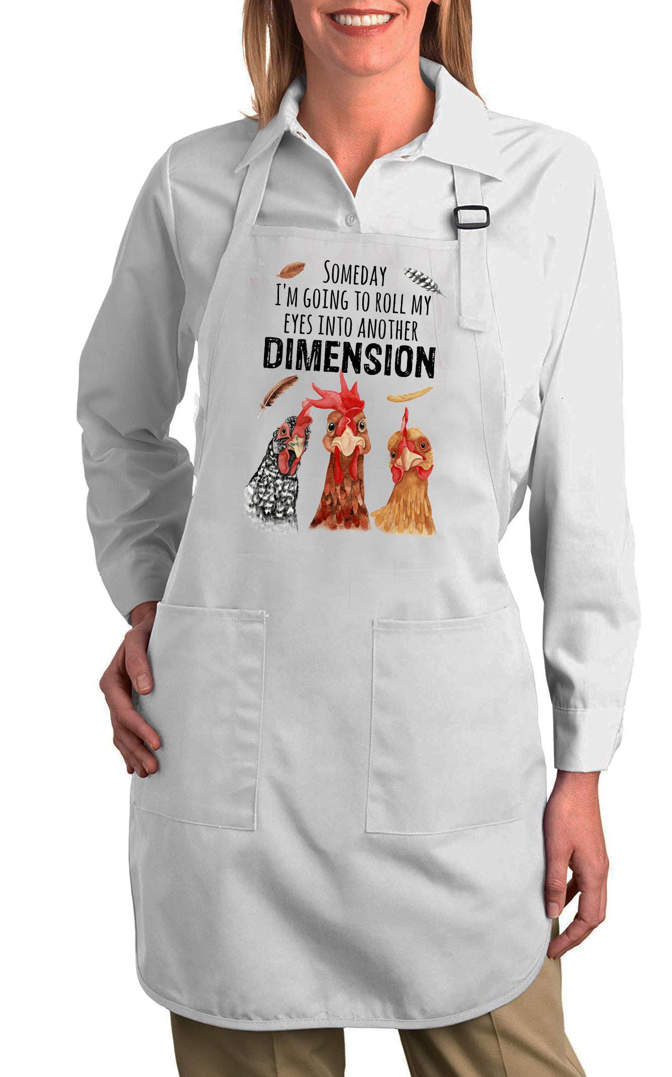 Someday I'm Going to roll my eyes into another Dimension Cotton Apron