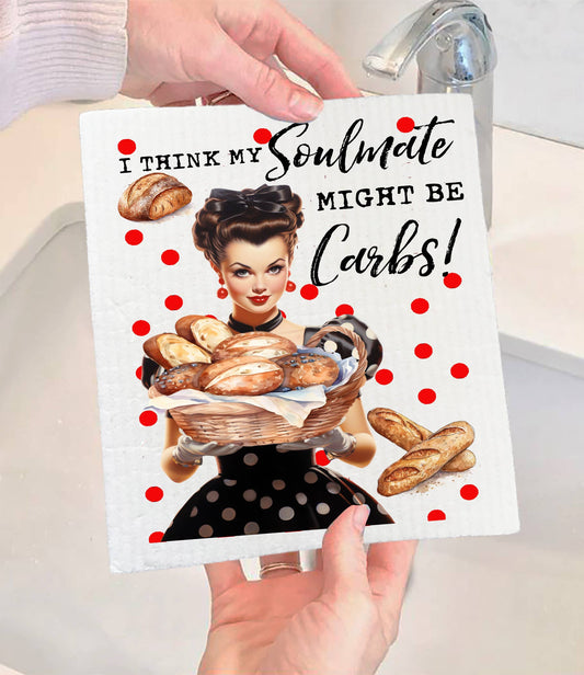 Set of 2 -  Think My Soulmate is Carbs Funny SWEDISH DISH CLOTH
