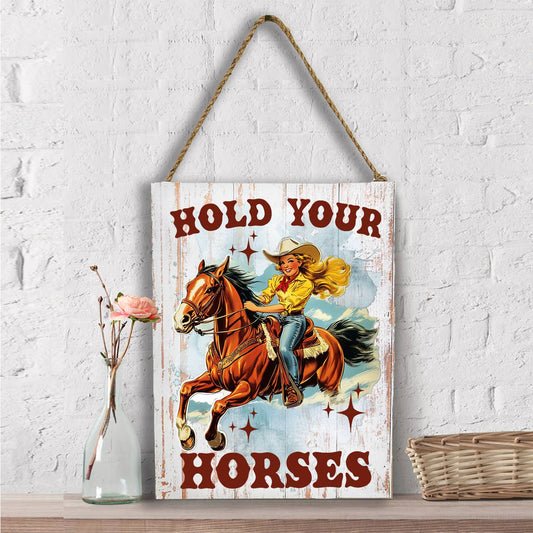 Vintage Cowgirls Hold Your Horses Wall Decor