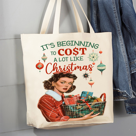 Beginning to cost like Christmas Canvas Tote Bag