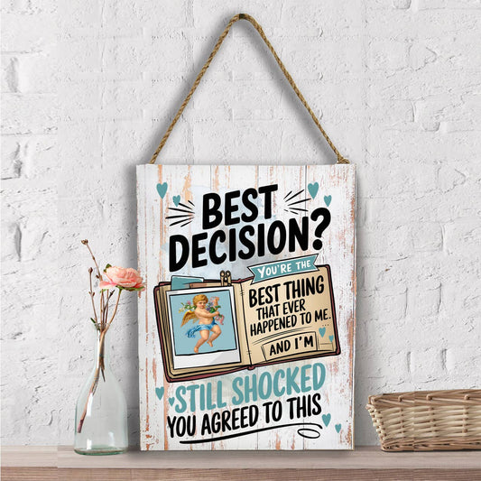 Best Decision Love Valentine Wall Decor