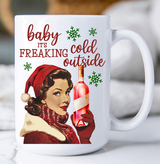 Christmas Funny Baby its Cold Outside Coffee Mug