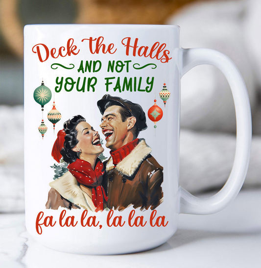 Christmas Funny Deck the Halls Coffee Mug
