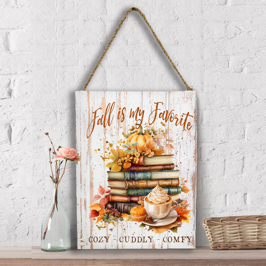 Fall is My Favorite Cozy Cuddly Wall Decor