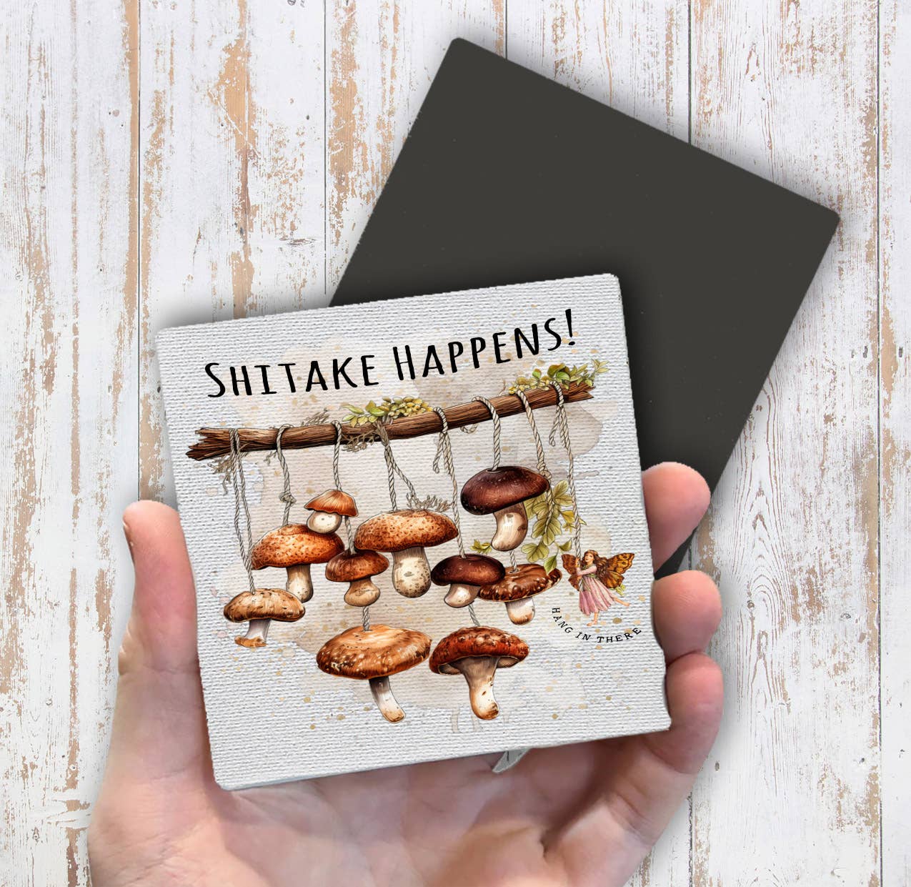 Shitake Happens Mushrooms Funny Magnet Fridge - Sets of 2