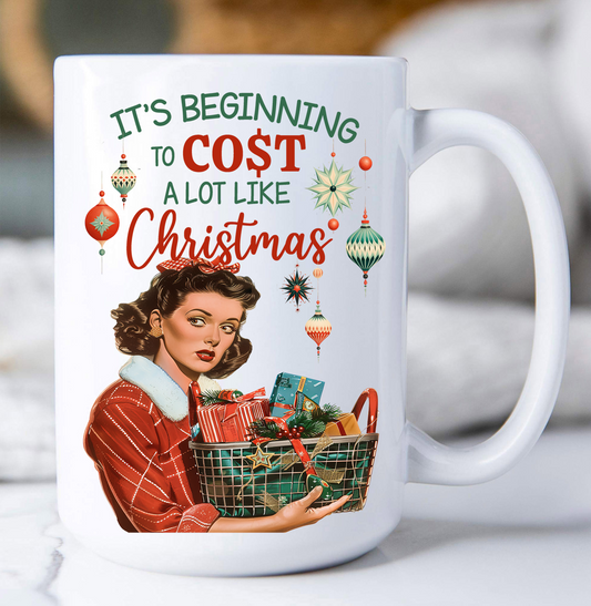 Beginning to cost like Christmas Coffee Mug