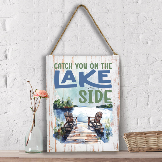 Catch you on the Lake Side Wall Decor
