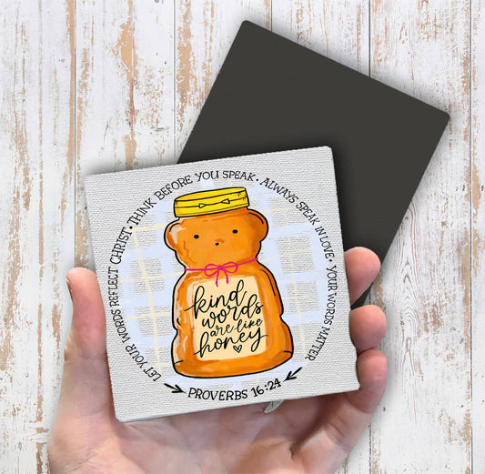 Kind Words are Like Honey Spiritual Magnet Fridge