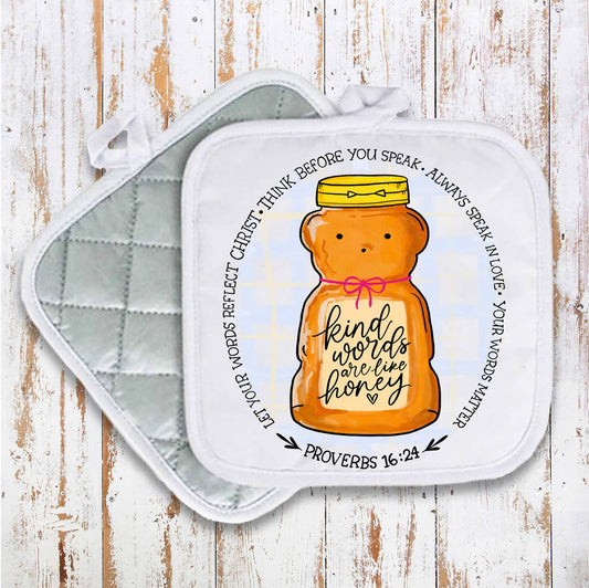 Kind Words are Like Honey Spiritual Pot Holder Oven Mitt