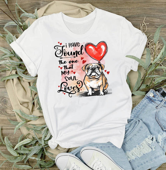 Dog Bull Dog Found My Love Valentine T-Shirt