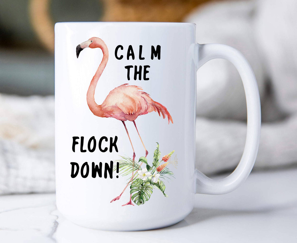 Pink Flamingo Calm The Flock Down Coffee Mugs