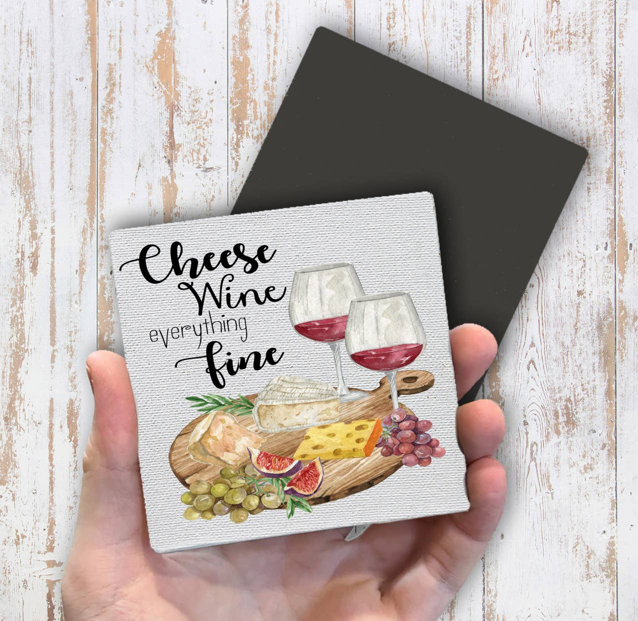 Cheese Wine Everything Fine Magnet Fridge - Sets of 2