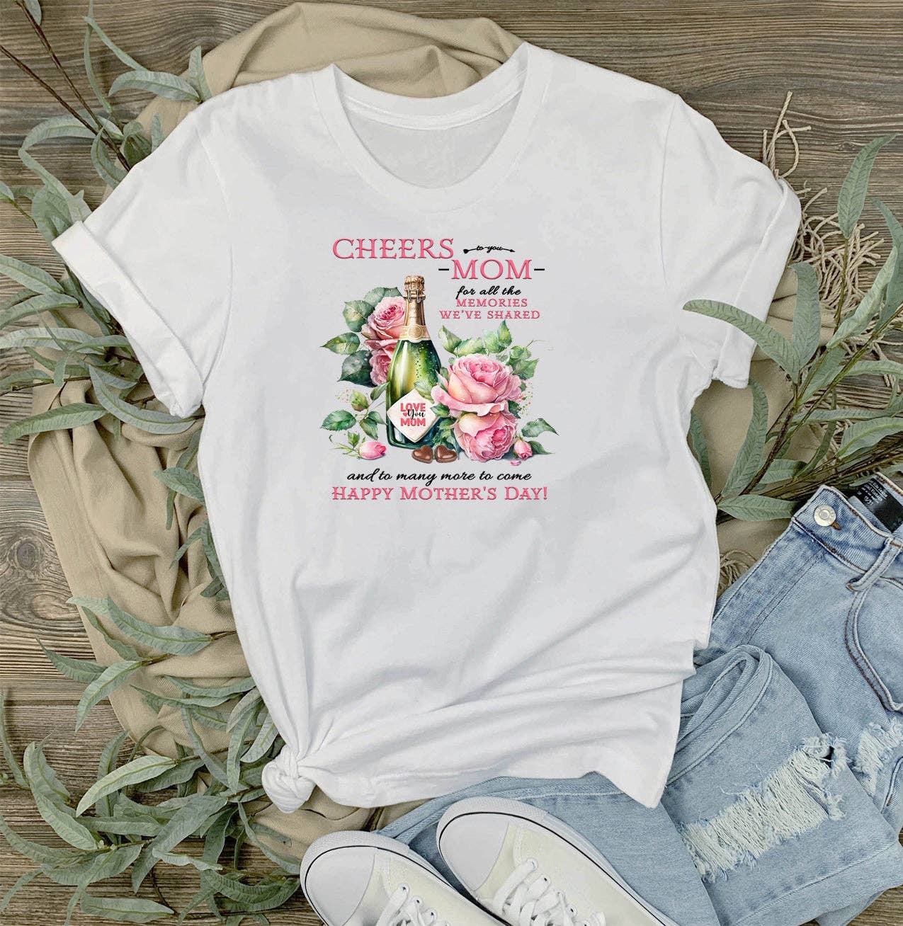 Cheers to Mom Mothers Day T-Shirt