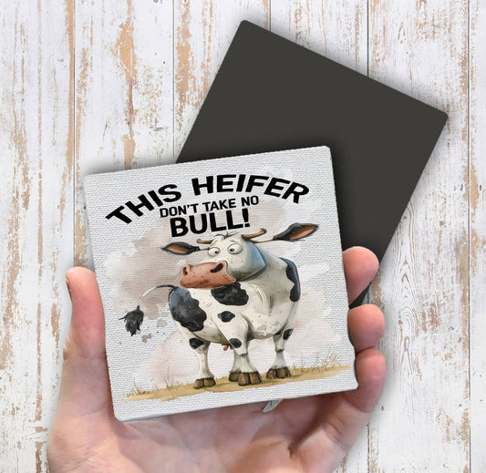 This Heifer Takes No Bull Cow Magnet Fridge - Sets of 2