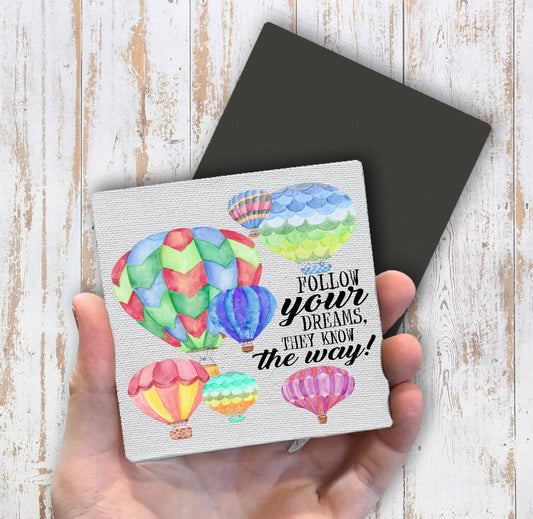 Hot Air Balloons Follow Your Dreams Magnet Fridge - Sets of 2