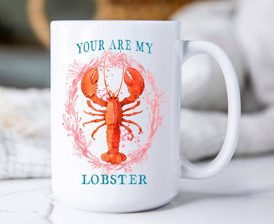 Your Are My Lobster Coastal Coffee Mug