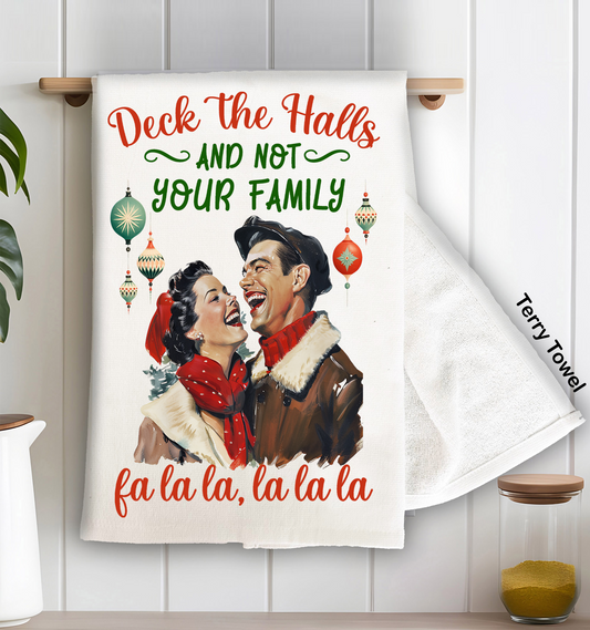 Christmas Funny Deck the Halls Kitchen Terry Towel