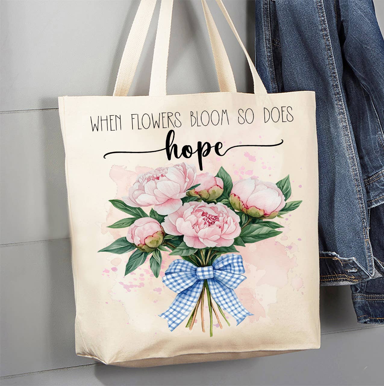 When Flowers Bloom so does Hope Canvas Tote Bag