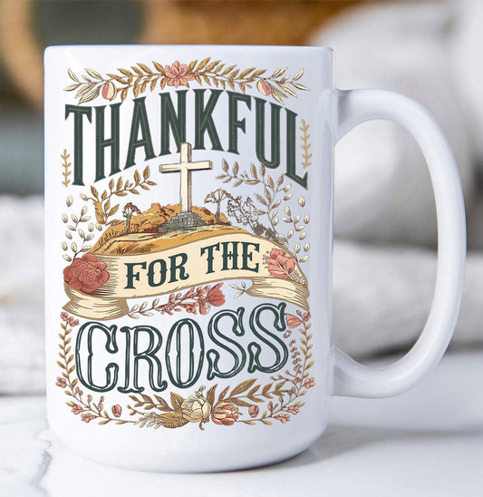 Thankful for the Cross Spiritual Coffee Mug