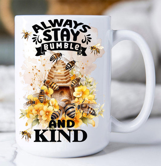 Always Stay Humble Bumble Bee Spiritual Coffee Mug
