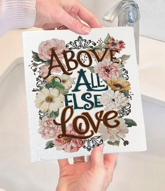 Above All Else Love Flowers Spiritual Swedish Dishcloth (Set of 2)