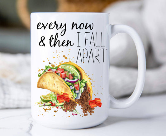 Every Now & Then Fall Apart Taco 15 oz Coffee Mug