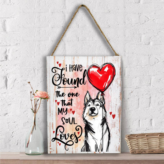 Dog Husky Found My Love Valentine Wall Decor