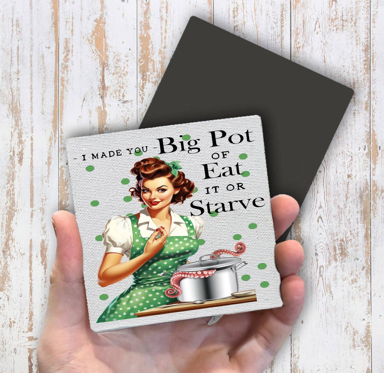 Made Big Pot of Eat or Starve Funny Magnet Fridge - Sets of 2