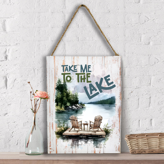 Take me to the Lake Wall Decor