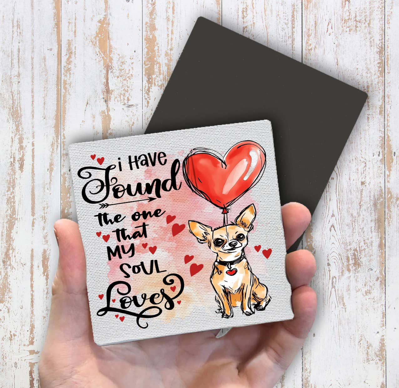 Dog Chihuahua Found My Love Valentine Magnet Fridge - Sets of 2