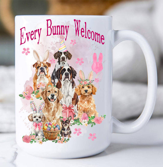 Easter Dogs Every Bunny Welcome Coffee Mug