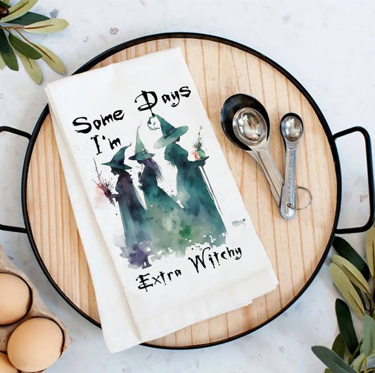 Halloween Some Days  Extra Witchy Flour Sack Tea Towel